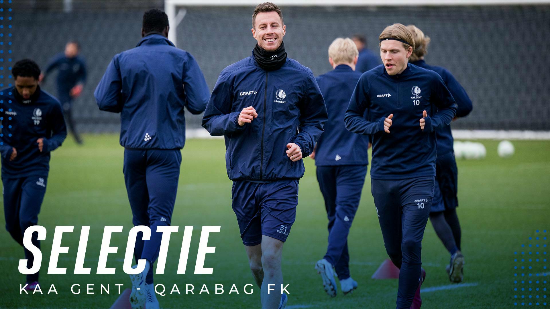 π₯ SELECTIE: KAA Gent - Qarabag FK
