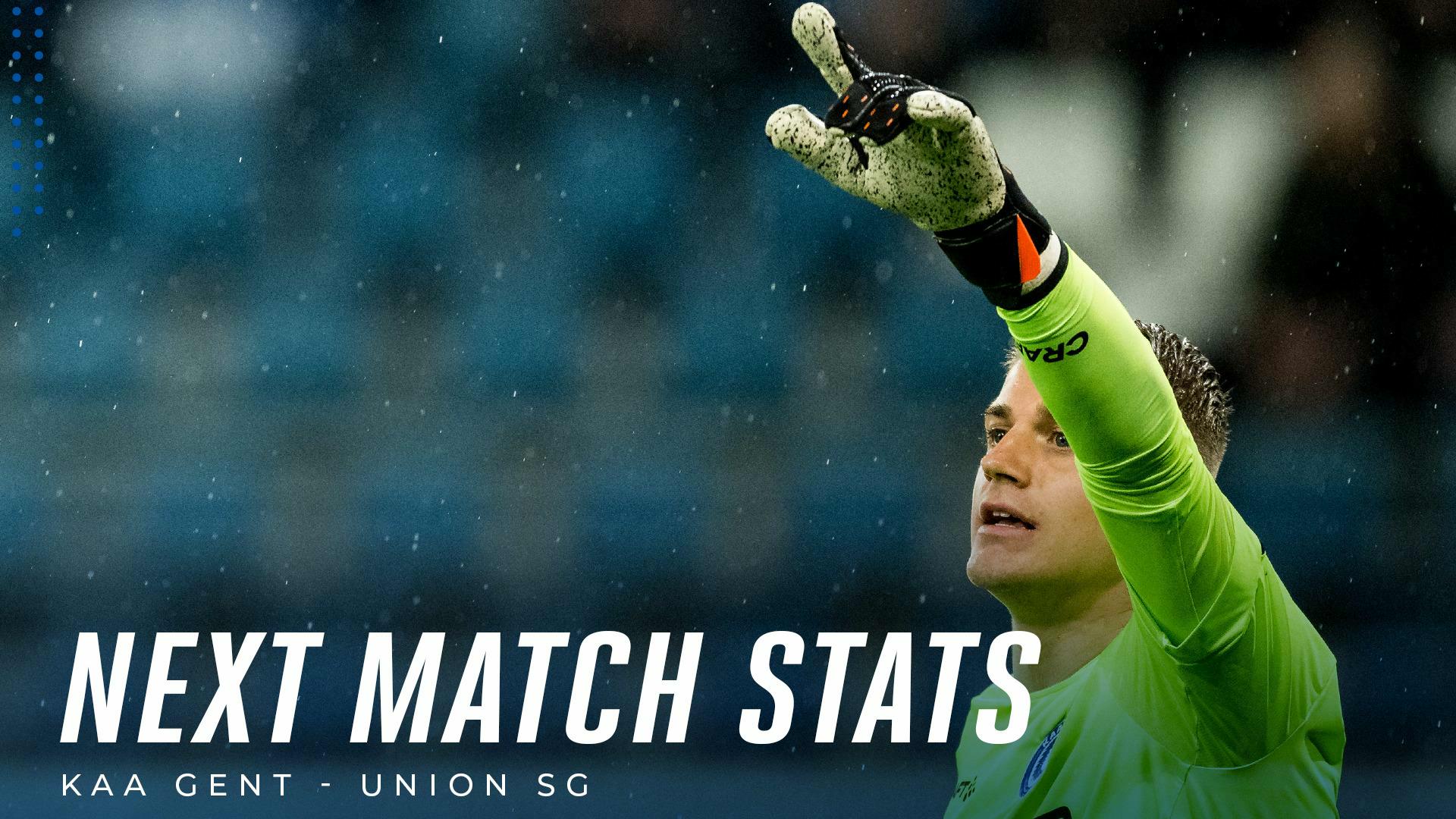 ๐ Next Match Stats: KAA Gent - Union Sint-Gilloise